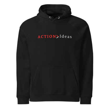 Action > Ideas Hoodie