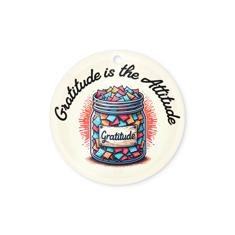 Gratitude is the Attitude | Acrylic Ornament